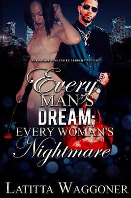 Book cover for Every Man's Dream; Every Woman's Nightmare