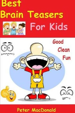 Cover of Best Brain Teasers For Kids