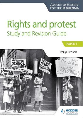 Cover of Access to History for the IB Diploma Rights and protest Study and Revision Guide