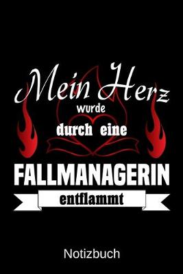 Book cover for Mein Herz wurde durch eine Fallmanagerin entflammt