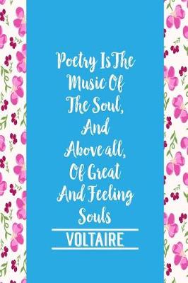 Book cover for Poetry Is the Music of the Soul, And, Above All, of Great and Feeling Souls