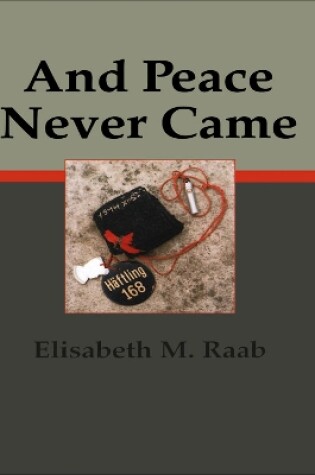 Cover of And Peace Never Came