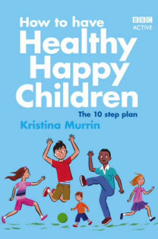 Cover of How to Have Healthy Happy Children