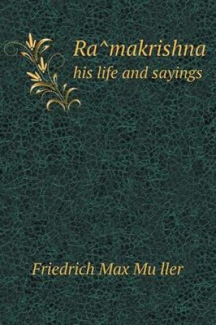 Cover of Ra Makrishna His Life and Sayings