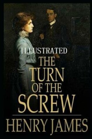 Cover of The Turn of the Screw Annotated And Illustrated Book For Children