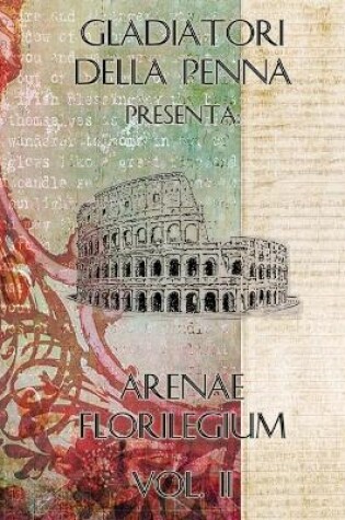 Cover of Arenae Florilegium - Vol. II
