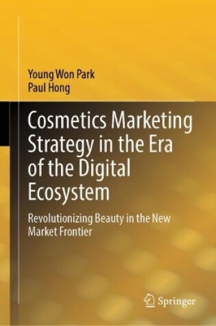 Cover of Cosmetics Marketing Strategy in the Era of the Digital Ecosystem