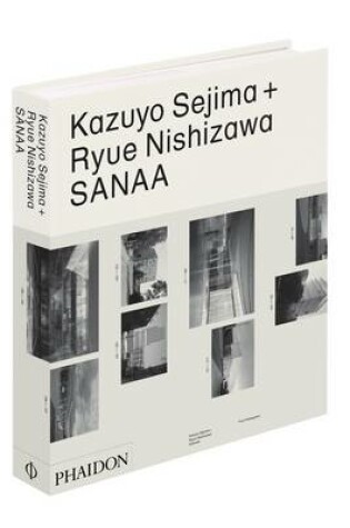 Cover of Kazuyo Sejima + Ryue Nishizawa: SANAA