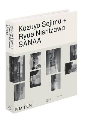 Book cover for Kazuyo Sejima + Ryue Nishizawa: SANAA