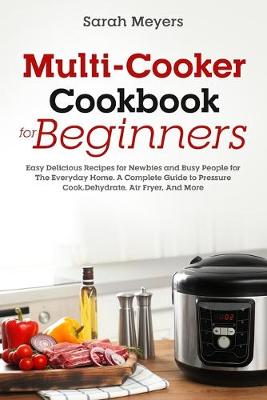 Book cover for Multi-Cooker Cookbook for Beginners