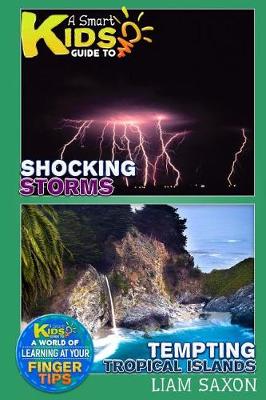 Book cover for A Smart Kids Guide to Shocking Storms and Tempting Tropical Islands