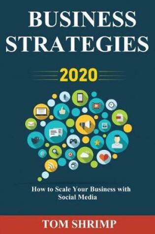 Cover of Business Strategies 2020 How to scale your business with social media