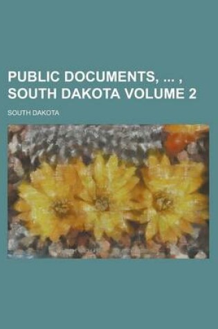 Cover of Public Documents, , South Dakota Volume 2