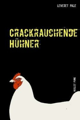 Cover of Crackrauchende Hühner
