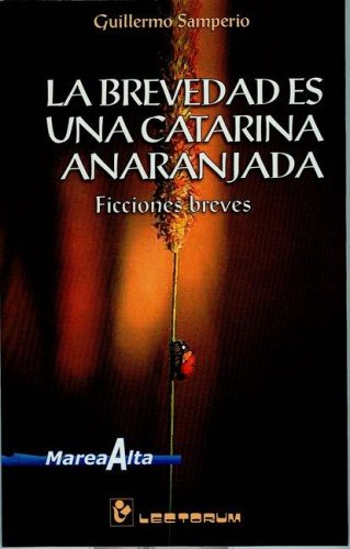 Book cover for La Brevedad Es Una Catarina Anaranjada