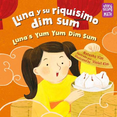 Book cover for Luna y su riquísimo dim sum / Luna's Yum Yum Dim Sum, Luna's Yum Yum Dim Sum