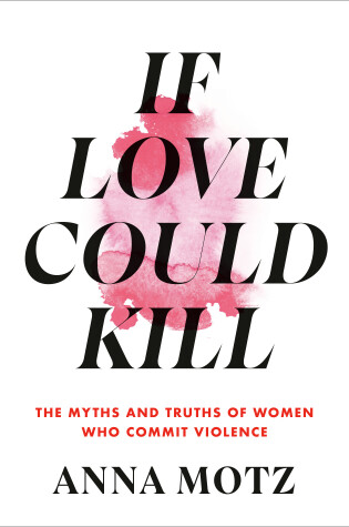 Cover of If Love Could Kill