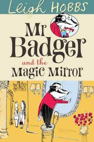 Cover of MR Badger and the Magic Mirror