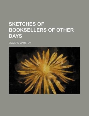 Book cover for Sketches of Booksellers of Other Days