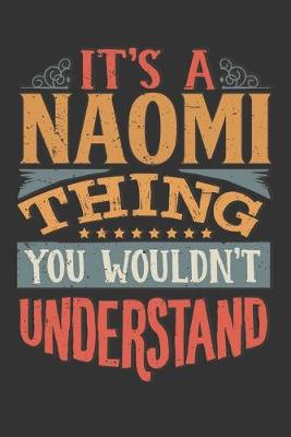 Book cover for Its A Naomi Thing You Wouldnt Understand