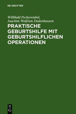 Book cover for Praktische Geburtshilfe Mit Geburtshilflichen Operationen