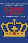 Book cover for Kolorowanka dla 4-5-latków (Korony i tiary)