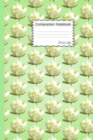 Cover of Water Lily Composition Notebook
