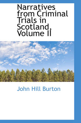 Book cover for Narratives from Criminal Trials in Scotland, Volume II