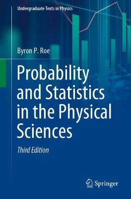 Cover of Probability and Statistics in the Physical Sciences