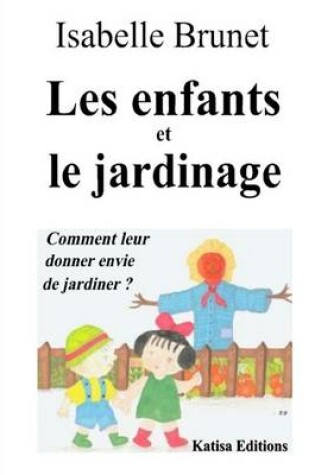 Cover of Les enfants et le jardinage