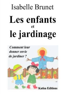 Book cover for Les enfants et le jardinage