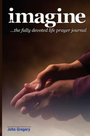 Cover of The Fully Devoted Life Prayer Journal