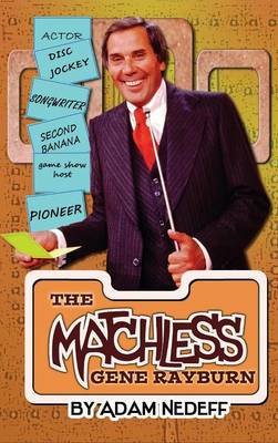 Book cover for The Matchless Gene Rayburn (hardback)