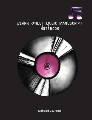 Book cover for Blank Sheet Music Manuscript Notebook