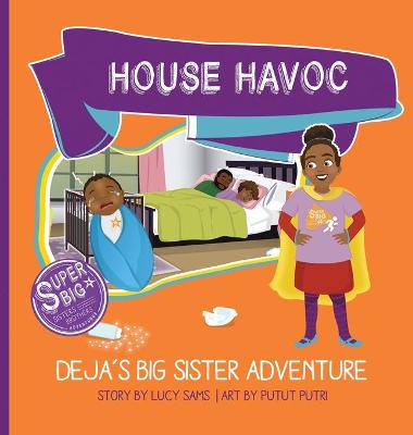 Book cover for House Havoc - Deja's Big Sister Adventure