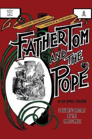 Cover of FATHER TOM AND THE POPE & Alphonse Daudet's History of the Pope's Mule (Illustrated)