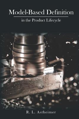 Book cover for Model-Based Definition in the Product Lifecycle