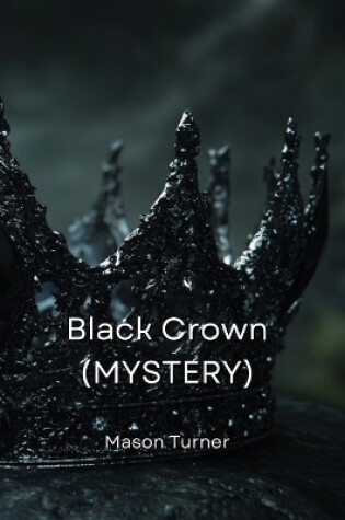 Cover of Black Crown (MYSTERY)