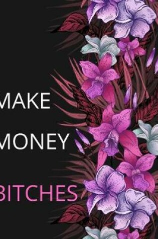 Cover of Make Money Bitches