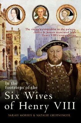 Book cover for In the Footsteps of the Six Wives of Henry VIII