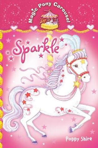 Cover of Magic Pony Carousel 1: Sparkle