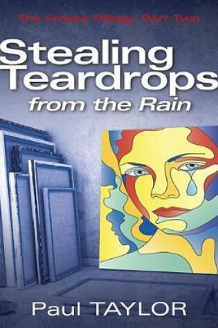 Cover of Stealing Teardrops from the Rain