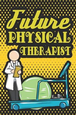 Book cover for Future Physical Therapist