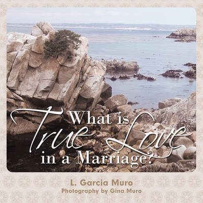 Book cover for What Is True Love in a Marriage?