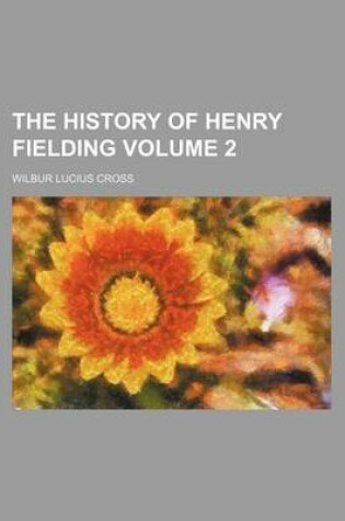 Cover of The History of Henry Fielding Volume 2