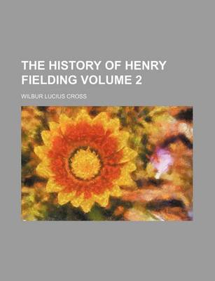 Book cover for The History of Henry Fielding Volume 2