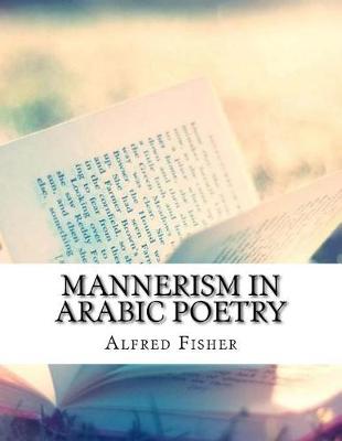 Book cover for Mannerism in Arabic Poetry