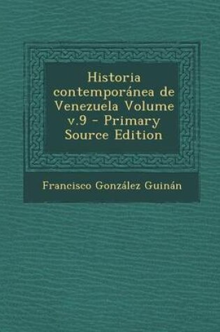 Cover of Historia Contemporanea de Venezuela Volume V.9