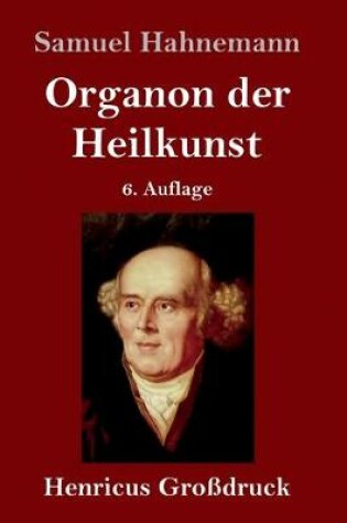 Cover of Organon der Heilkunst (Großdruck)