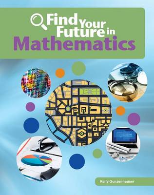 Cover of Find Your Future in Mathematics